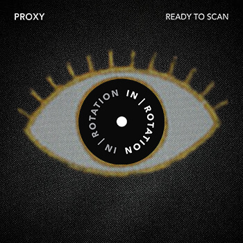 PROXY – READY TO SCAN