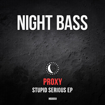 PROXY – STUPID SERIOUS EP